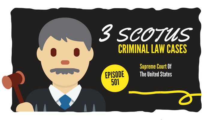 3 SCOTUS criminal law cases second quarter 2018
