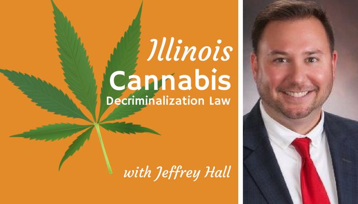 Illinois Cannabis Decriminalization Law with Jeffrey Hall